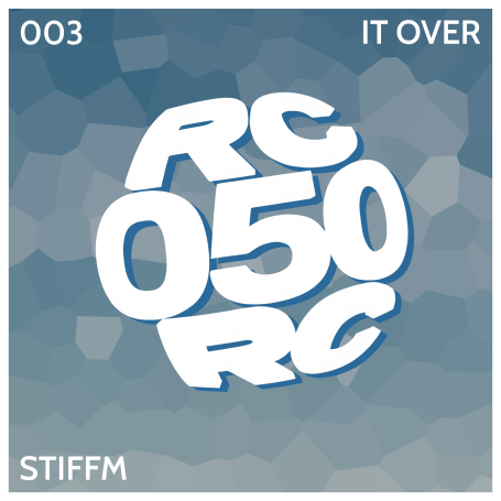 003 - Stiffm - It Over